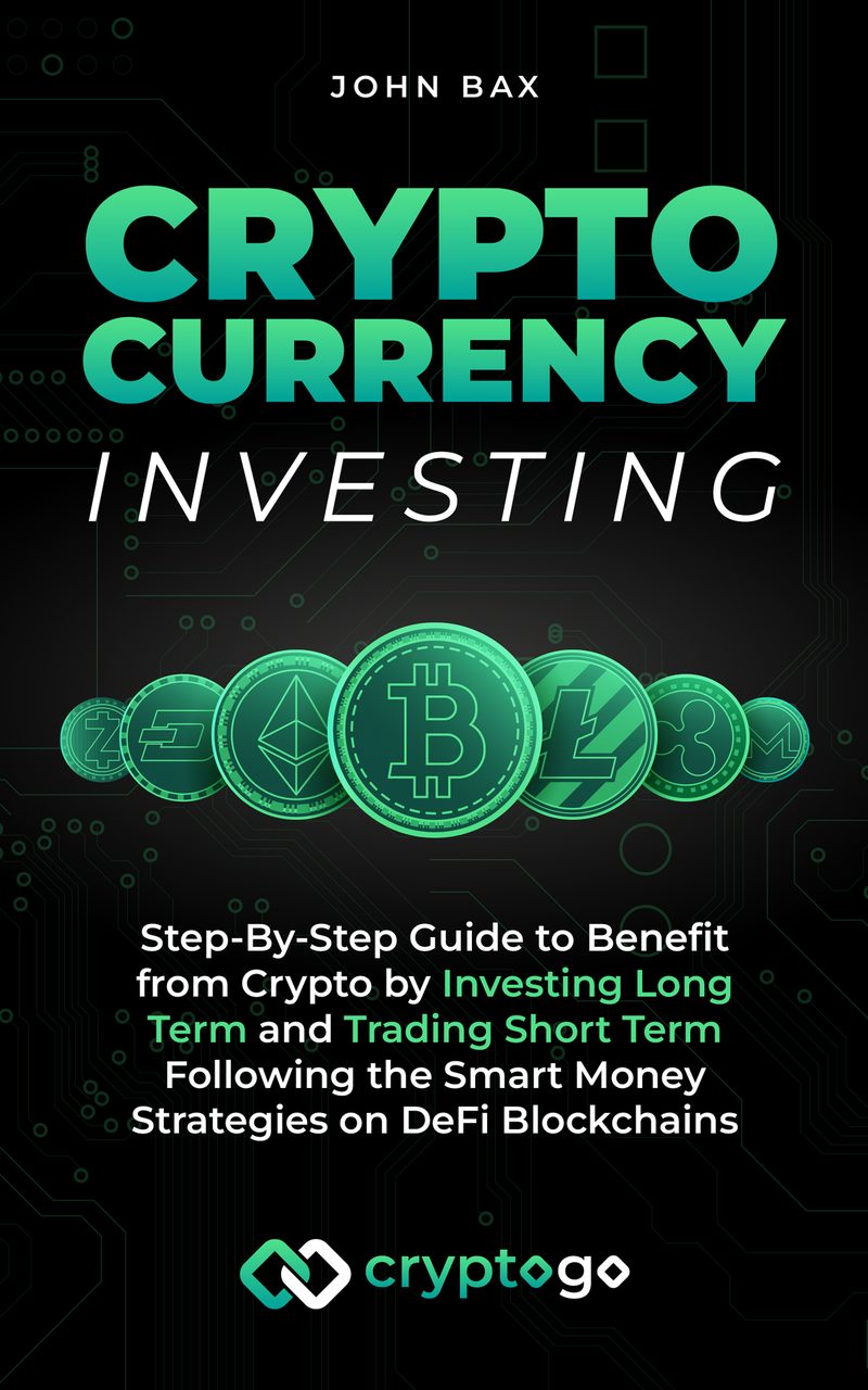 Cryptocurrency Investing — John Bax, Crypto Go