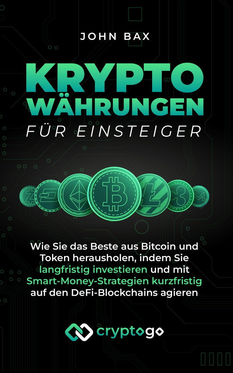 Kryptowährungen für Einsteiger — John Bax, Crypto Go